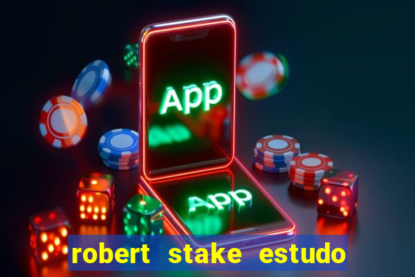 robert stake estudo de caso